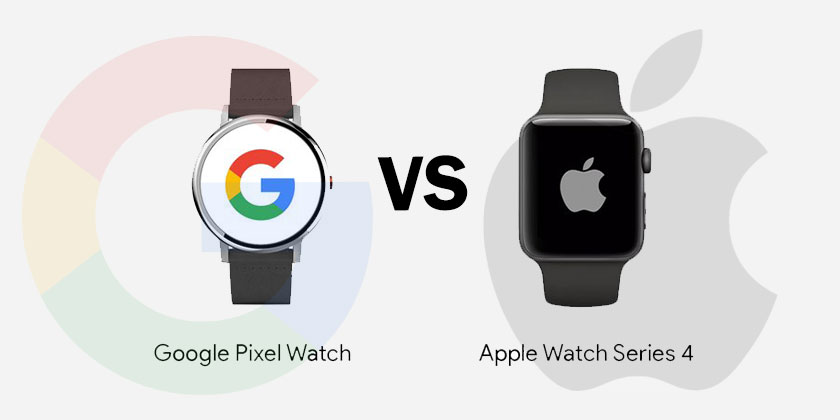 Google Pixel Watch vs Apple Watch Series 4