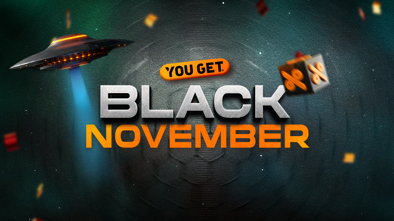 Black November You Get: Prepara-te para as melhores ofertas do universo